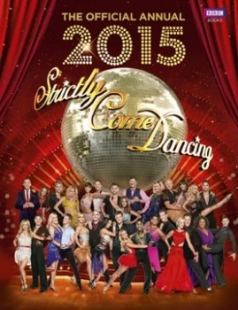 Image of Official Strictly Come Dancing Annual 2015 by Alison Maloney Hardback