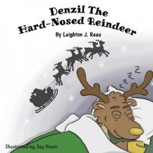 Image of Denzil the Hard-Nosed Reindeer Book