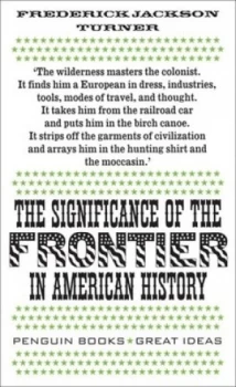 Image of The Significance of the Frontier in American History by Frederick Jackson Turner Book