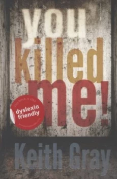 Image of You Killed Me by Keith Gray Paperback