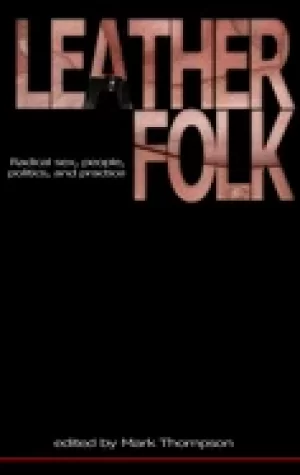 Image of leatherfolk radical sex people politics and practice