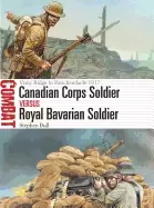 Image of canadian corps soldier vs royal bavarian soldier vimy ridge to passchendael