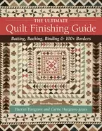 Image of ultimate quilt finishing guide batting backing binding and 100 borders