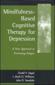 Image of Mindfulness-Based Cognitive Therapy for Depression by Zindel V. Segal Hardback