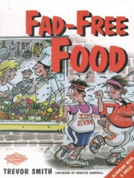 Image of Fad-Free Food by Trevor Smith Book
