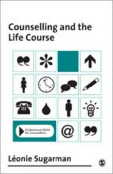 Image of Counselling and the life course by Leonie Sugarman