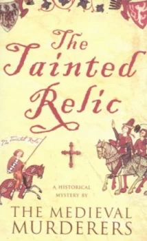 Image of The Tainted Relic by The Medieval Murderers Paperback