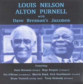 Image of Louis Nelson & Alton Purnell With Dave Brennans Jazzmen by Louis Nelson & Alton Purnell CD Album