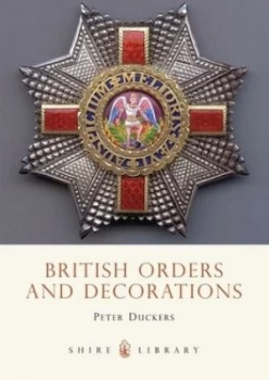 Image of British Orders and Decorations by Peter Duckers Paperback
