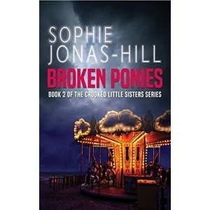 Image of Broken Ponies Paperback / softback 2018