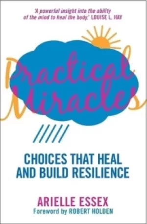 Image of Practical miracles by Arielle Essex