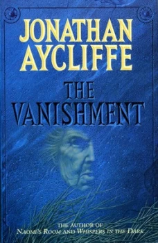 Image of The Vanishment by Jonathan Aycliffe Hardback