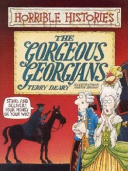 Image of The Gorgeous Georgians by Terry Deary Paperback