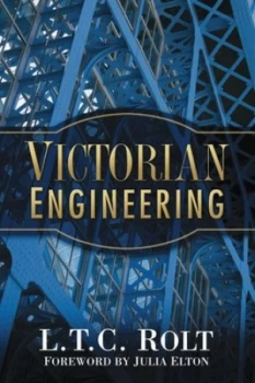 Image of Victorian Engineering by L T C Rolt Book