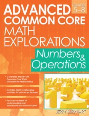 Image of Advanced Common Core Math ExplorationsNumbers and Operations (Grades 5-8)