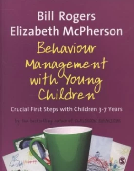 Image of Behaviour Management with Young Children by Bill Rogers Paperback