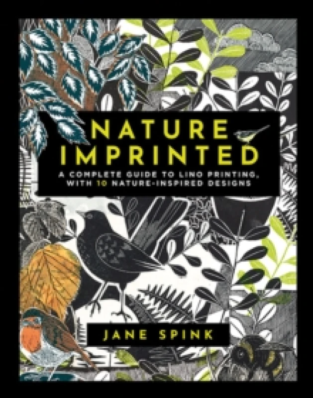 Image of Nature Imprinted : A Complete Guide to Lino Printing, with 10 Nature-Inspired Designs Hardback