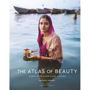 Image of The Atlas of Beauty : Women of the World in 500 Portraits