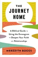 Image of journey home a biblical guide to using the enneagram to deepen your faith a