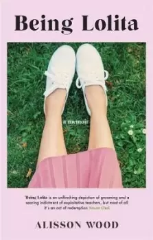 Image of Being Lolita by Alisson Wood