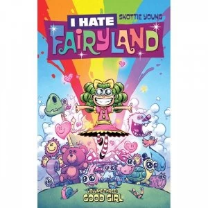 Image of I Hate Fairyland Volume 3: Good Girl