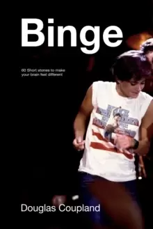 Image of Binge : 60 Stories to Make Your Brain Feel Different