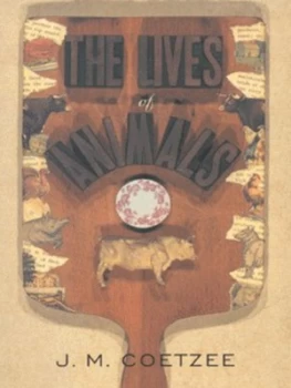 Image of The Lives of Animals by J M Coetzee Paperback