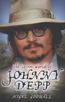 Image of The Secret World of Johnny Depp by Nigel Goodall Paperback