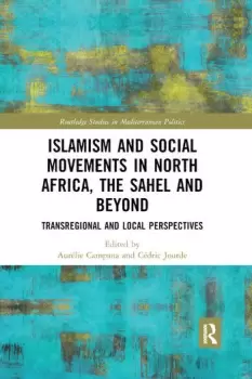 Image of Islamism and Social Movements in North Africa the Sahel and BeyondTransregional and Local Perspectives
