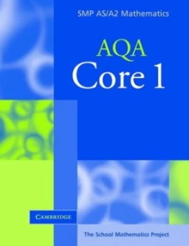 Image of Aqa Core 1 by School Mathematics Project Paperback