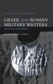 Image of Greek and Roman Military Writers by Brian Campbell Paperback