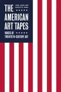 Image of american art tapes voices of twentieth century art