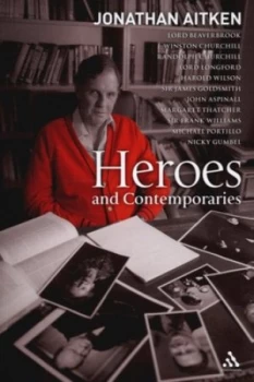 Image of Heroes and Contemporaries by Jonathan Aitken Paperback