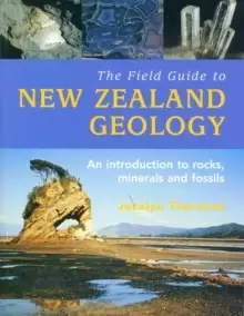 Image of The Field Guide To New Zealand Geology,