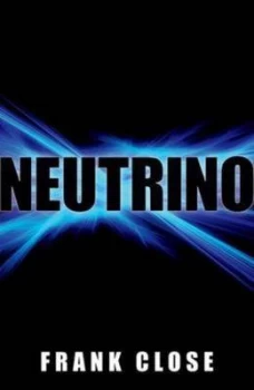 Image of Neutrino by Frank Close Hardback