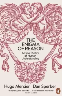 Image of The Enigma of Reason : A New Theory of Human Understanding