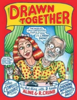 Image of Drawn Together by Robert R Crumb Hardback