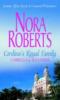 Image of Cordinas Royal Family by Nora Roberts and Nora Roberts and Nora Roberts Paperback