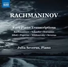 image of Rachmaninov: Rare Piano Transcriptions