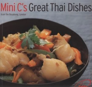 Image of Mini Cs Great Thai Dishes by Mini C Paperback
