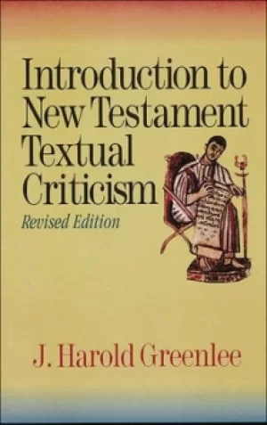 Image of Introduction to New Testament Textual Criticism by J. Harold Greenlee