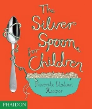 Image of The Silver Spoon for Children by Amanda Grant Hardback