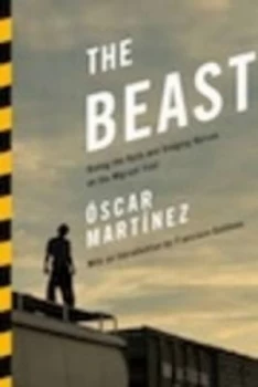 Image of The Beast by Oscar Martinez Hardback