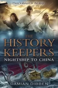 Image of The History Keepers: Nightship to China
