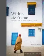Image of within the frame the journey of photographic vision 10th anniversary editio