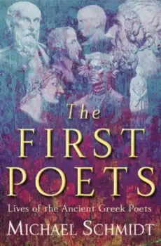 Image of The first poets by Michael Schmidt