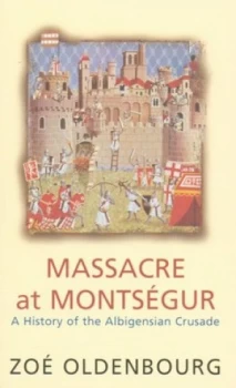 Image of Massacre at Montsgur by Zoe Oldenbourg Paperback