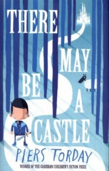 Image of There May Be a Castle by Piers Torday Hardback