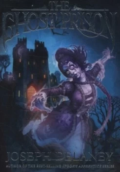 Image of The Ghost Prison by Joseph Delaney Hardback
