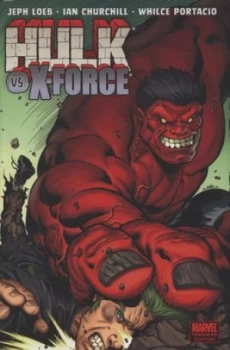Image of Hulk vs. X-Force by Jeph Loeb Hardback